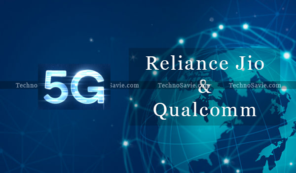 Qualcomm & Reliance Jio 5G RAN effort