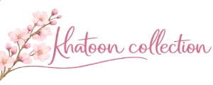 Khatoon Collection