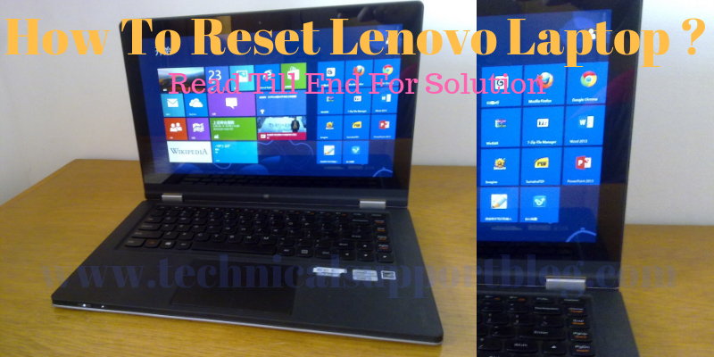 How To Reset Lenovo Laptop ? How To Reset Lenovo Laptop ?