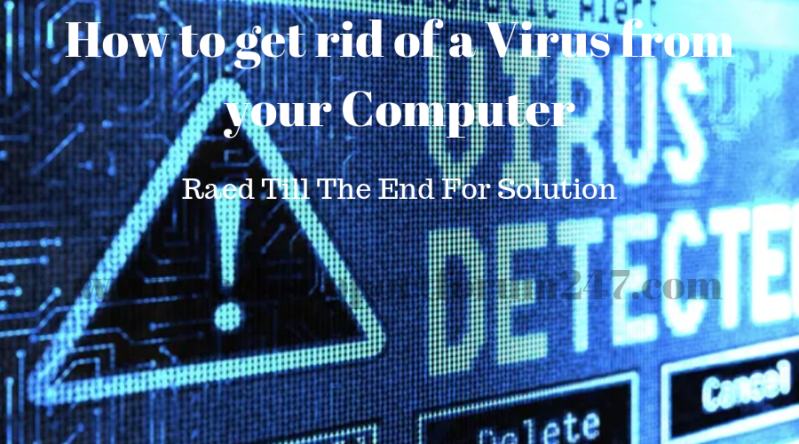 How to get rid of a Virus