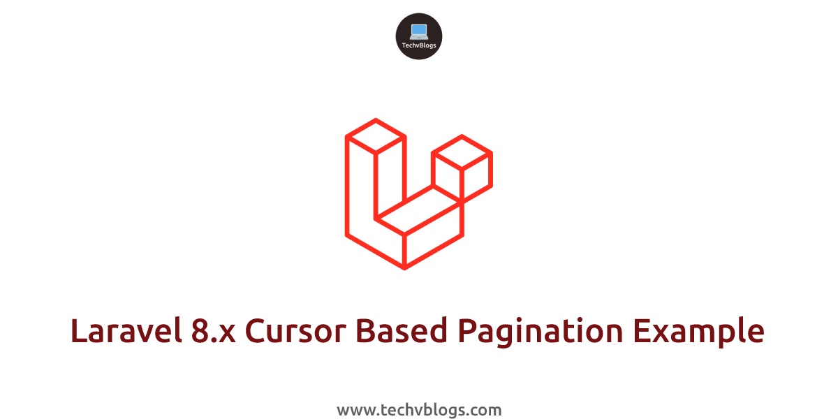 Laravel 8 x cursor based pagination example