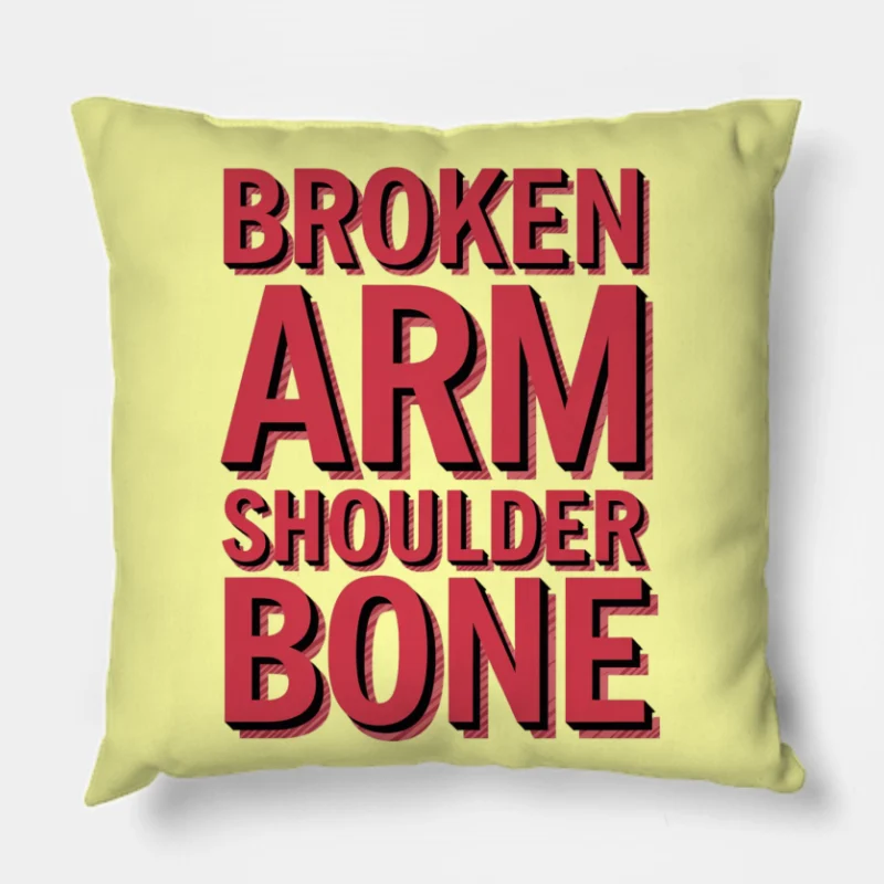 Bold Red 3D Typography: Broken Arm Shoulder Bone Throw Pillow