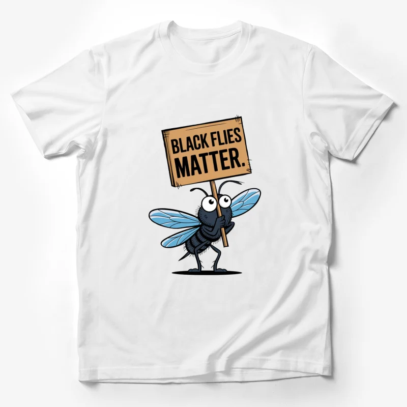 Cartoon Fly Holding "Black Flies Matter" Protest Sign Male T-Shirt
