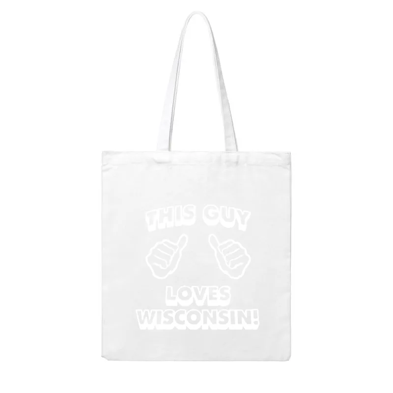 This Guy Loves Wisconsin Cotton Tote Bag