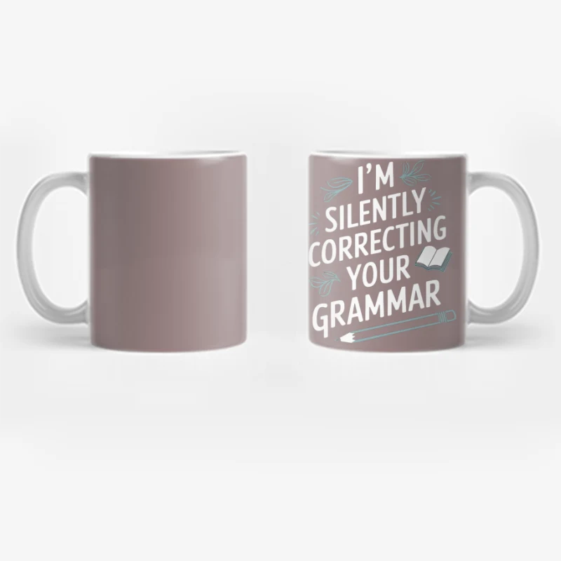 Motivational Typography: Silently Correcting Your Grammar Coffee Mug
