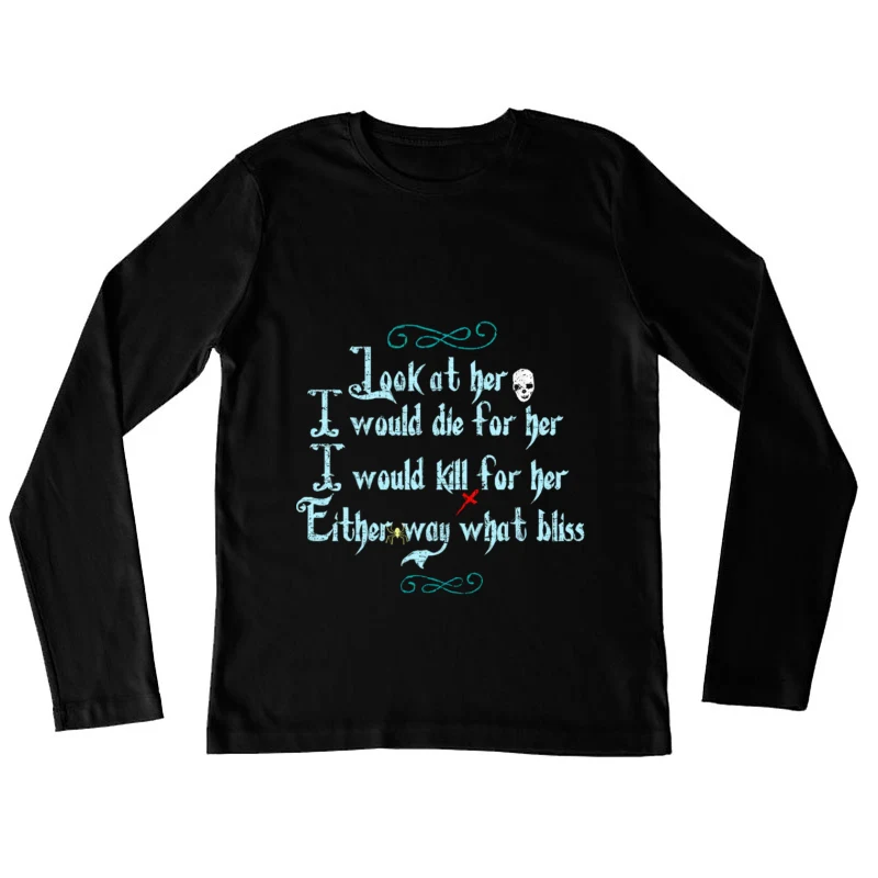 Addams Family - Gomez quote Female Long Sleeve T-Shirt
