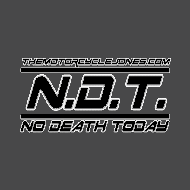 No Death Today™ by themotorcyclejones