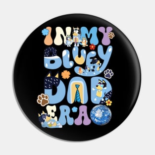 In My Bluey Dad, Bluey Dog, Bluey Dog Family, Bluey Dog Friends, Bluey Dog Birthday Pin