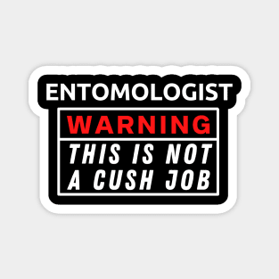 Entomologist Warning This Is Not A Cush Job Magnet