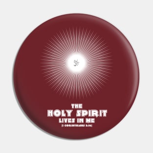 The Holy Spirit Lives in Me - On the Back of Pin