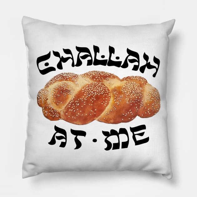 Challah Back Girl Nice Jewish Hanukkah Gifts Pillow by MadEDesigns