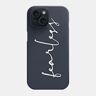 Fearless Phone Case