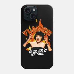 Flames flames on the side of my face Phone Case