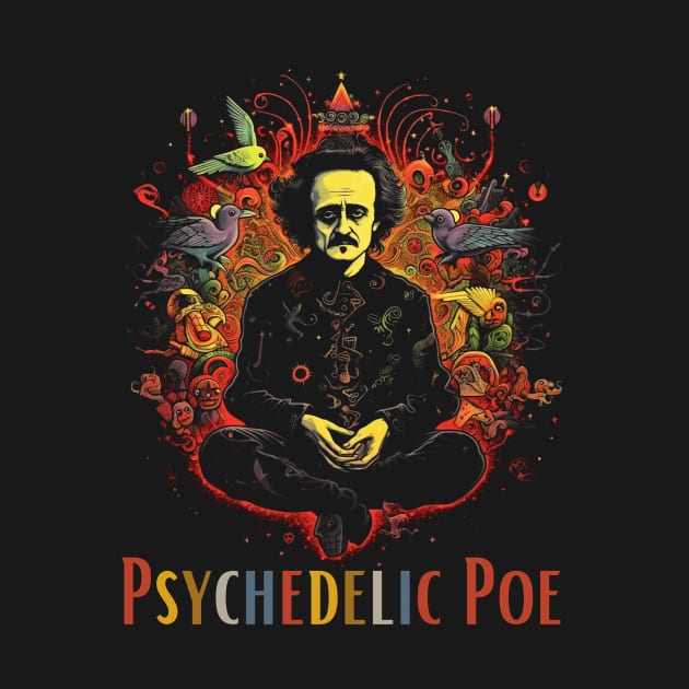 Funny Psychedelic Edgar Allen Poe by Celebrity Zen