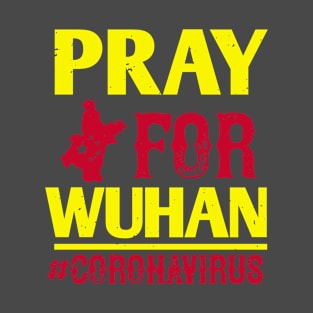 pray for wuhan T-Shirt