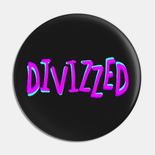 Divizzed Pin