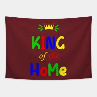 King of the Home - Happy Father Day Tapestry