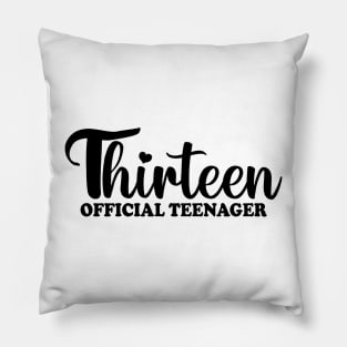 Thirteen Official Teenager Pillow