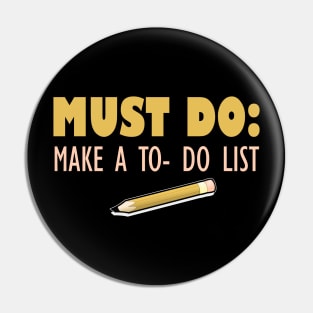 Must Do: Make A To Do List Pin