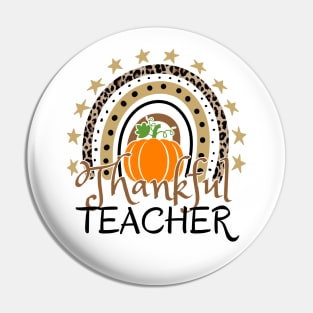 Thankful Teacher, leopard Rainbow Pumpkin Pin