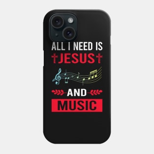 I Need Jesus And Music Phone Case