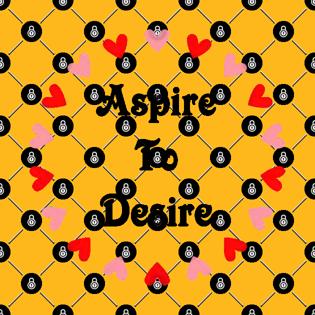 Aspire to desire by Dorran