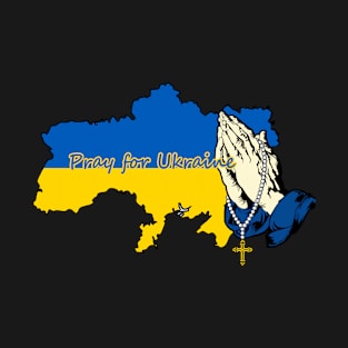 Pray for Ukraine | Ukraine Strong | Blue And Yellow T-Shirt