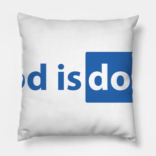 God Is Dope Pillow