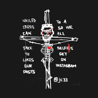 Nailed To A Cross Doodle White T-Shirt