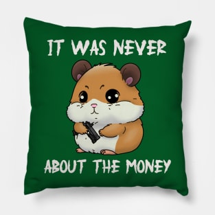 not about the money Pillow