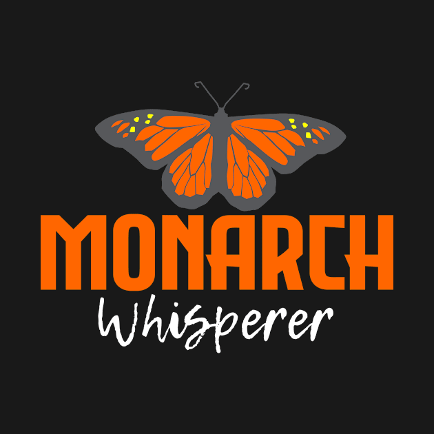 Monarch Whisperer Insect Butterfly Fly by DesignatedDesigner