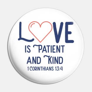 Love is Patient Pin