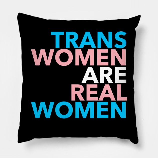 Trans Women are Real Women Pillow by skittlemypony