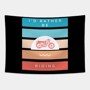 I'd rather be riding vintage motorcycle design for bikers Tapestry