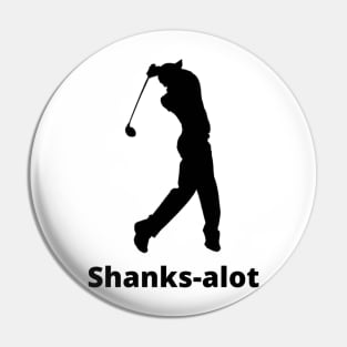 Shanks-alot Golf Design Pin