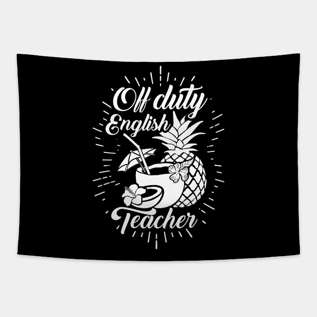 'Off Duty English Teacher' Cool Pina Colada Gift Tapestry by ourwackyhome