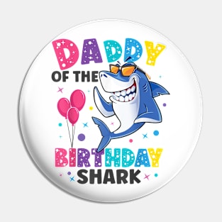 Daddy Of The Shark Birthday Dad Matching Family Pin