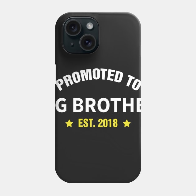 PROMOTED TO BIG BROTHER EST 2018 gift ideas for family Phone Case by bestsellingshirts