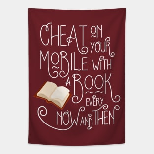 Cheat on your Mobile - Funny Book Lovers and Bookworm Design Tapestry