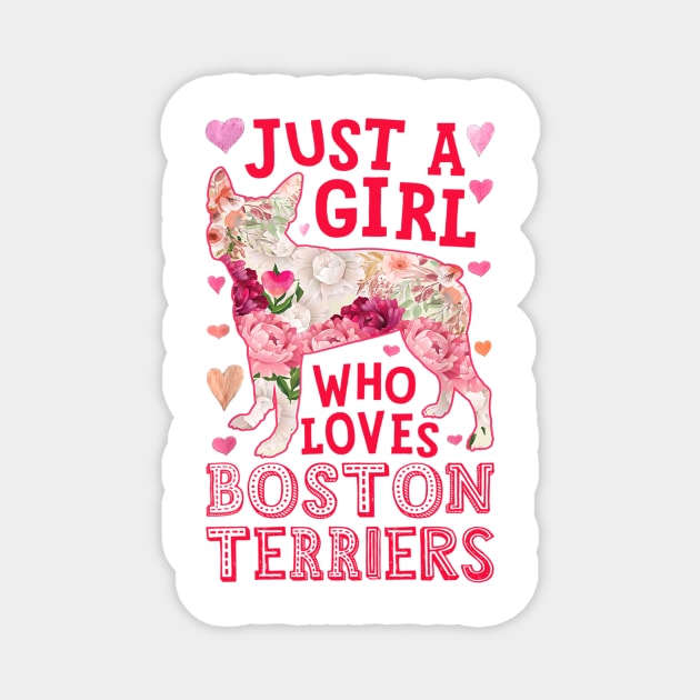 Just A Girl Who Loves Boston Terriers Magnet by Xamgi
