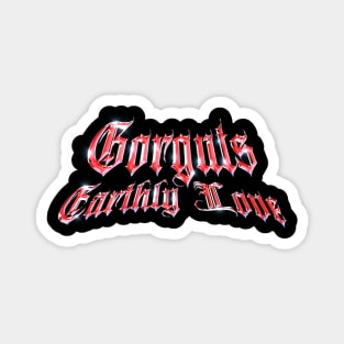 Earthly Love Gorguts Magnet