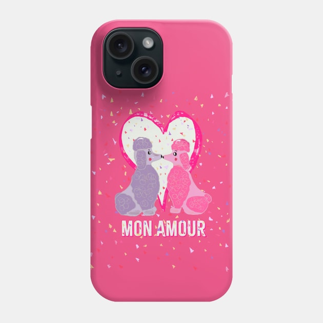 Mon Amour french poodle Happy Valentine’s Day shirt Phone Case by Peaceful Pigments