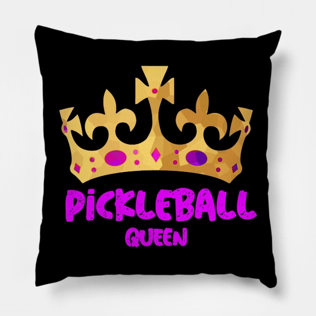 Funny Pickleball Saying Pickleball Player Queen Gold Crown Pillow by SartorisArt1