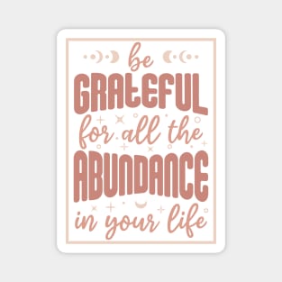 Be Grateful. Boho lettering motivation quote. Magnet