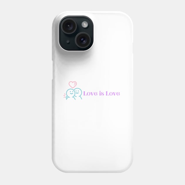 Love is Love Phone Case by GemmasGems