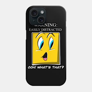 WARNING: Easily Distracted Phone Case