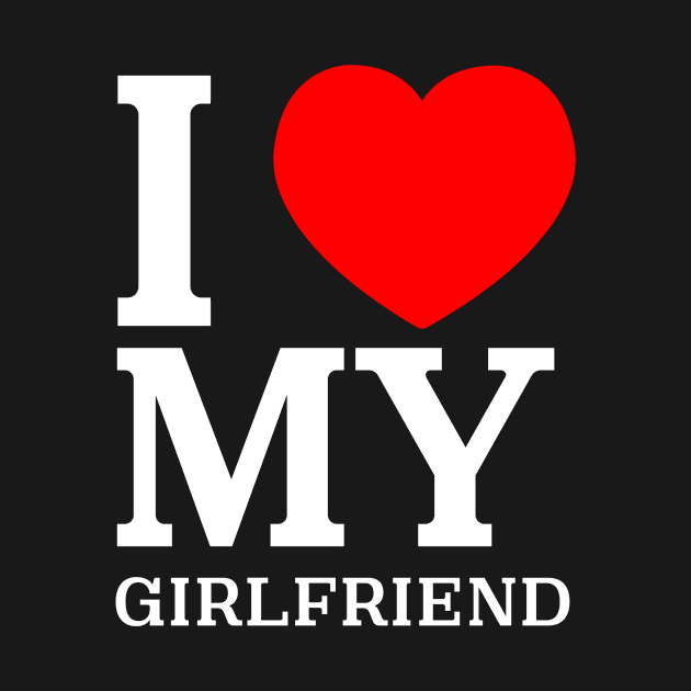 I Love My Girlfriend by 29 hour design