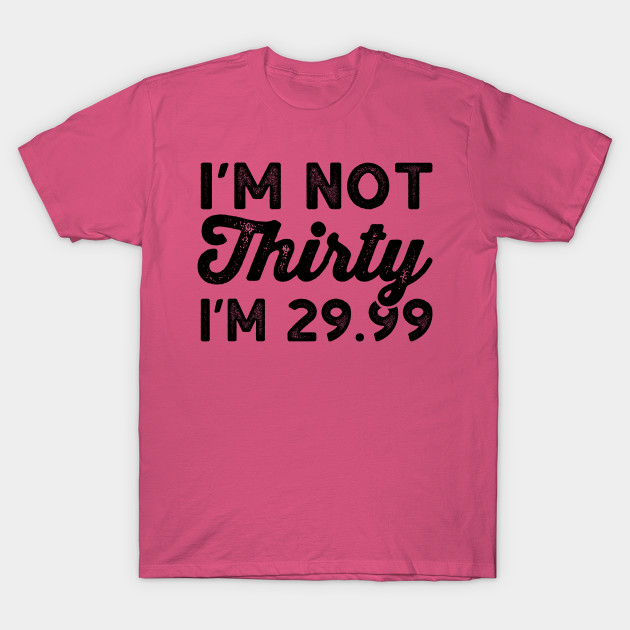funny turning 30 shirts