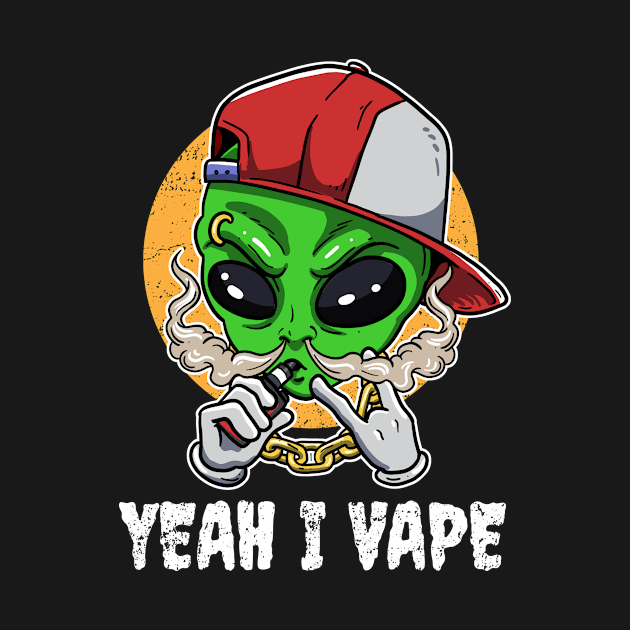 Yeah I Vape Funny Vape Gift by CatRobot