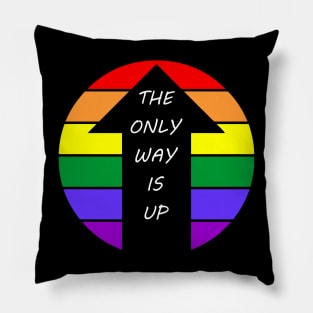 The Only Way Is Up Gay Pride Pillow